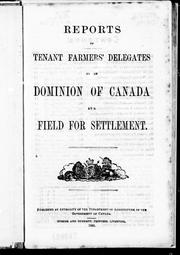 Cover of: Reports of tenant farmers' delegates on the Dominion of Canada as a field of settlement