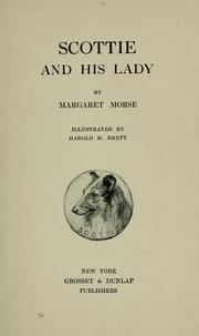 Cover of: Scottie and his lady by Margaret Morse, Margaret Morse