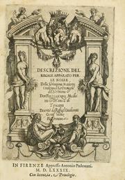 Cover of: Descrizione del regale apparato per le nozze della serenissima Madama Cristina di Loreno, moglie del serenissimo don Ferdinando Medici, III. granduca di Toscana