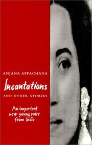 Cover of: Incantations and other stories by Anjana Appachana