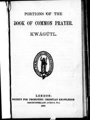 Cover of: Portions of the Book of common prayer: Kwagsutl.