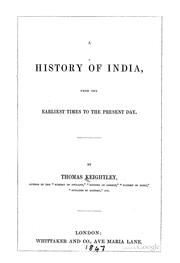 Cover of: A History of India: From the Earliest Times to the Present Day by Thomas Keightley