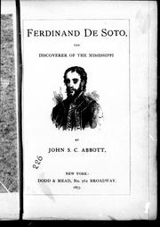 Cover of: Ferdinand de Soto, the discoverer of the Mississippi by John S. C. Abbott