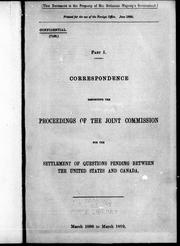 Cover of: Correspondence respecting the proceedings of the joint commission for the settlement of questions pending between the United States and Canada by 