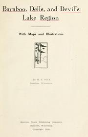 Cover of: Baraboo, Dells, and Devil's lake region, with maps and illustrations