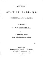 Ancient Spanish Ballads Historical and Romantic: Historical and Romantic by John Gibson Lockhart, Charles Card Smith , Smith Charles Card