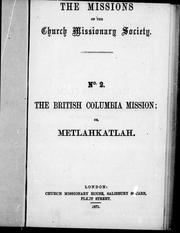 Cover of: The British Columbia mission, or, Metlahkatlah by 