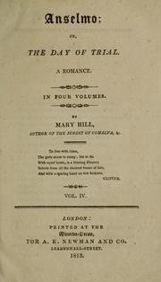 Cover of: Anselmo; or, The day of trial.: A romance. In four volumes.