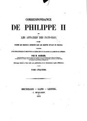 Cover of: Correspondance de Philippe II sur les affaires des Pays-Bas [1558-1577]: pub ...