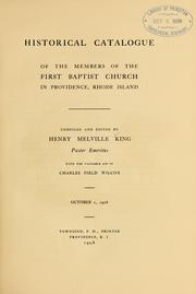 Cover of: Historical catalogue of the members of the First Baptist church in Providence, Rhode Island. by Henry Melville King