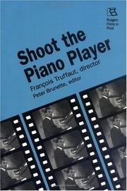 Cover of: Shoot the piano player: François Truffaut, director