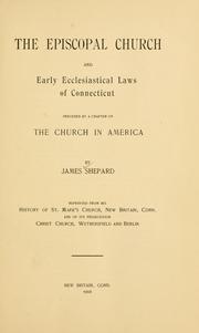 Cover of: The Episcopal church and early ecclesiastical laws of Connecticut: preceded by a chapter on the church in America