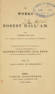 Cover of: The works of Robert Hall, A.M. by Hall, Robert