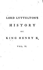 Cover of: The History of the Life of King Henry the Second, and of the Age in which He ...