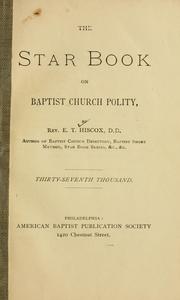 The star book on Baptist church polity by Edward Thurston Hiscox