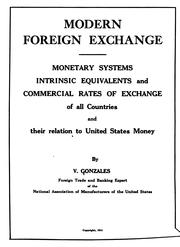 Modern Foreign Exchange: Monetary Systems, Intrinsic Equivalents and Commercial Rates of .. by V. Gonzales