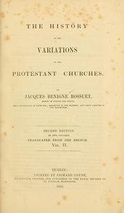 Histoire des variations des églises protestantes by Jacques Bénigne Bossuet