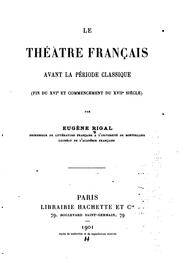 Cover of: Le théatre français avant la période classique: (fin du XVIe et commencement ...