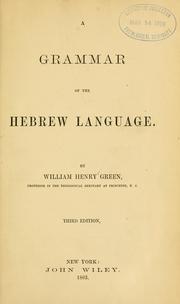 Cover of: A grammar of the Hebrew language. by William Henry Green