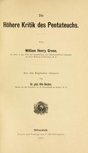 Cover of: Die höhere Kritik des Pentateuchs by William Henry Green