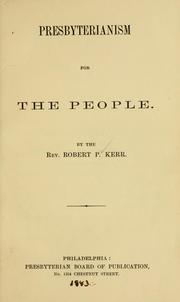 Cover of: Presbyterianism for the people