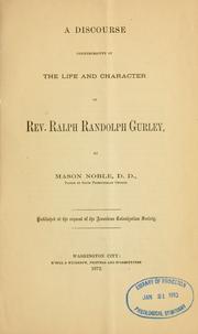 Cover of: A discourse commemorative of the life and character of Rev. Ralph Randolph Gurley by Mason Noble