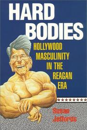 Cover of: Hard bodies: Hollywood masculinity in the Reagan era