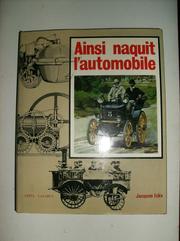 Cover of: Ainsi naquit l'automobile. by Jacques Ickx