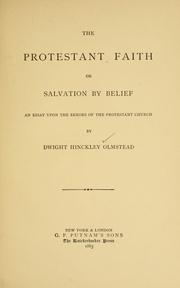 Cover of: The Protestant faith; or, Salvation by belief.: An essay upon the errors of the Protestant church