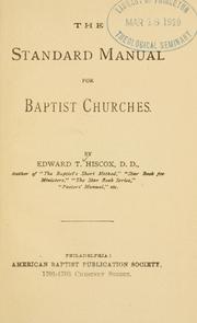 Cover of: standard manual for Baptist churches | Edward Thurston Hiscox