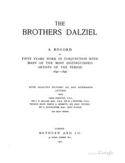 The Brothers Dalziel: A Record of Fifty Years' Work in Conjunction with Many ... by George Dalziel , Edward Dalziel
