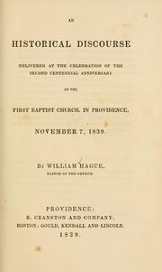An historical discourse delivered at the celebration of the second centennial anniversary of the First Baptist church in Providence, November 7, 1839 by Hague, William