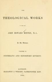 Cover of: The theological works of John Howard Hinton. by Hinton, John Howard, Hinton, John Howard