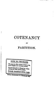 Cotenancy and Partition: A Treatise on the Law of Co-ownership as it Exists .. by Abraham Clark Freeman