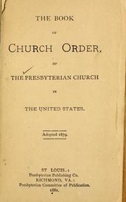 Cover of: The book of Church Order of the Presbyterian Church in the United States ... by Presbyterian Church in the U.S.