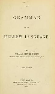 Cover of: A grammar of the Hebrew language. by William Henry Green