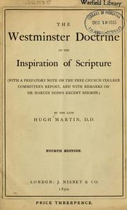 Cover of: Westminster doctrine of the inspiration of scripture: (With a prepatory note on the Free Church College  Committee's report, and with remarks on Marcus Dods's recent sermon