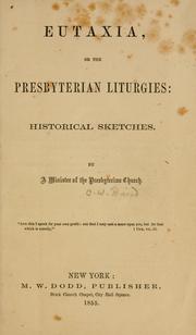 Cover of: Eutaxia, or, The Presbyterian liturgies: historical sketches