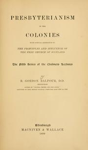 Cover of: Presbyterianism in the colonies | R. Gordon Balfour