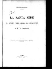 Cover of: La Santa Sede: il regio patronato portoghese e l'On. Bonghi.