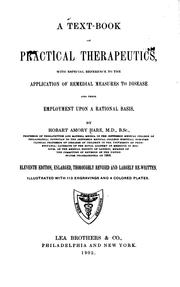 Cover of: A Text-book of Practical Therapeutics: With Especial Reference to the ...