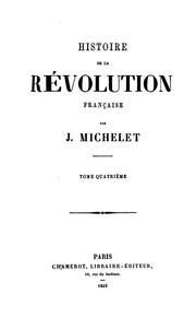 Histoire de la Révolution française by Jules Michelet
