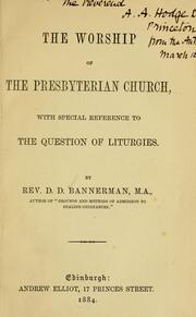 Cover of: The worship of the Presbyterian church by David Douglas Bannerman