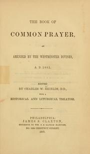 Cover of: book of common prayer: as amended by the Westminster Divines, A.D. 1661.