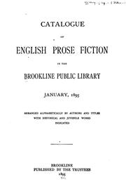 Cover of: Catalogue of English Prose Fiction in the Brookline Public Library: January, 1895 : Arranged ...