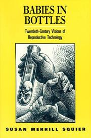 Cover of: Babies in bottles: twentieth-century visions of reproductive technology