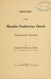 History of the Manokin Presbyterian Church, Princess Anne, Maryland by Harry Pringle Ford