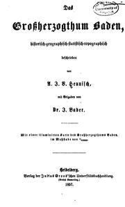 Das Grossherzogthum Baden: Historisch-geographisch-statistisch-topographisch beschrieben