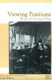 Cover of: Viewing Positions: Ways of Seeing Film (Depth of Field)