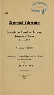 Cover of: Centennial celebration of the Presbyterian Church of Harmony, Presbytery of Newton, Harmony, N.J